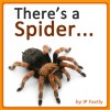 There's a Spider... (Animal Rhyming Books For Children)